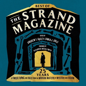 Best of the Strand Magazine: 25 Years of Twists, Turns, and Tales from the Modern Masters of Mystery and Fiction