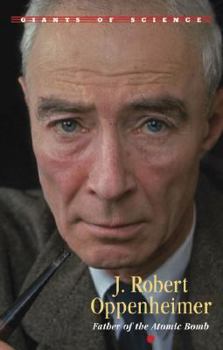 Library Binding J. Robert Oppenheimer: Theoretical Physicist, Atomic Pioneer Book