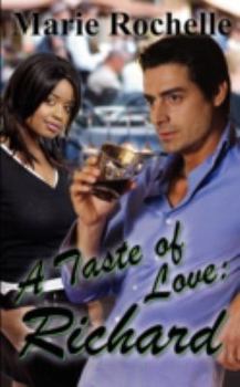 A Taste of Love: Richard - Book #2 of the Drace Brothers