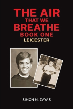 The Air That We Breathe – Book One: Leicester
