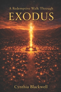 Paperback A Redemptive Walk through Exodus Book