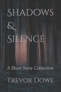 Paperback Shadows & Silence: A Short Story Collection Book