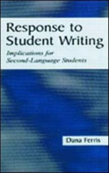 Paperback Response To Student Writing: Implications for Second Language Students Book