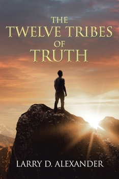 Paperback The Twelve Tribes of Truth Book