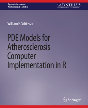 Paperback Pde Models for Atherosclerosis Computer Implementation in R Book