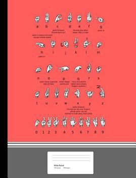 Paperback Sign Language Alphabet Composition Book Wide Rule: Notebook 100 sheets 200 pages Book