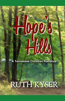 Paperback Hope's Hills: A Tennessee Christian Romance Book