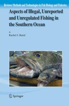 Hardcover Aspects of Illegal, Unreported and Unregulated Fishing in the Southern Ocean Book