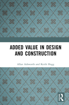 Hardcover Added Value in Design and Construction Book