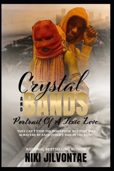 Paperback Crystal and Bands: Portrait Of a Toxic Love Book