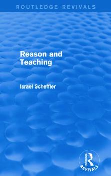 Paperback Reason and Teaching (Routledge Revivals) Book