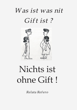 Paperback Das Giftparadigma: Was ist was nit Gift ist ? Nichts ist ohne Gift ! [German] Book
