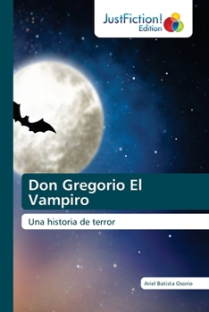 Paperback Don Gregorio El Vampiro [Spanish] Book