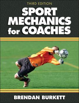 Paperback Sport Mechanics for Coaches - 3rd Edition Book