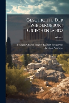 Paperback Geschichte Der Wiedergeburt Griechenlands; Volume 2 Book
