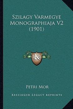 Paperback Szilagy Varmegye Monographiaja V2 (1901) [Hungarian] Book