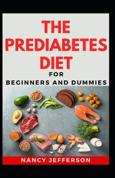 Paperback The Prediabetes Diet For Beginners And Dummies Book