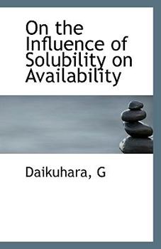 Paperback On the Influence of Solubility on Availability Book