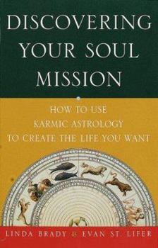 Paperback Discovering Your Soul Mission: How to Use Karmic Astrology to Create the Life You Want Book