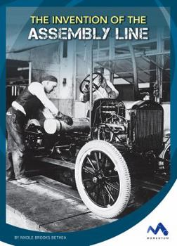 The Invention of the Assembly Line - Book  of the Engineering that Made America