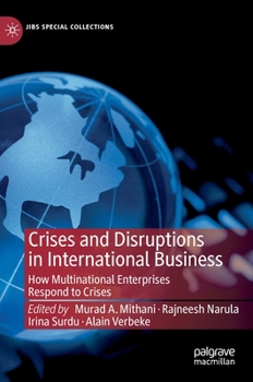 Hardcover Crises and Disruptions in International Business: How Multinational Enterprises Respond to Crises Book