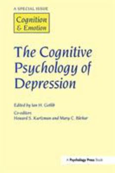 Paperback The Cognitive Psychology of Depression: A Special Issue of Cognition and Emotion Book