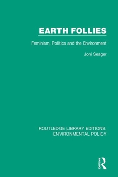 Paperback Earth Follies: Feminism, Politics and the Environment Book