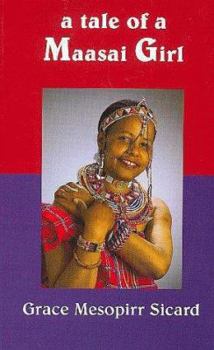 Hardcover A Tale of a Maasai Girl Book