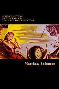 Paperback Science Fiction Movie Classics: The First 40 Sci-Fi Movies Book