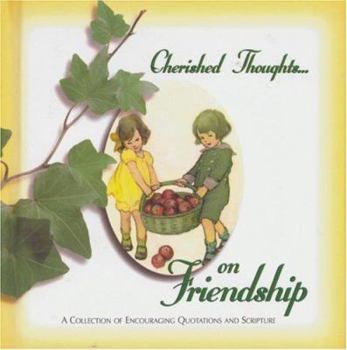 Hardcover Cherished Thoughts on Friendship Book