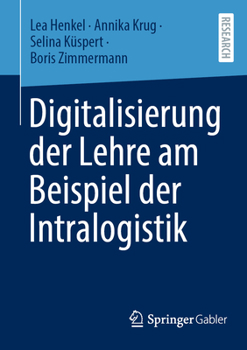 Paperback Digitalisierung Der Lehre Am Beispiel Der Intralogistik [German] Book