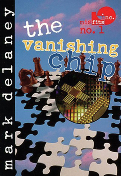Paperback Misfits, Inc. No. 1: The Vanishing Chip Book