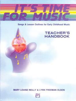 Paperback It's Time for Music: Songs & Lesson Outlines for Early Childhood Music (Teacher's Manual) Book