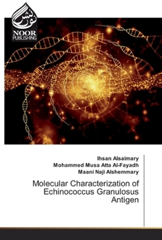 Paperback Molecular Characterization of Echinococcus Granulosus Antigen Book