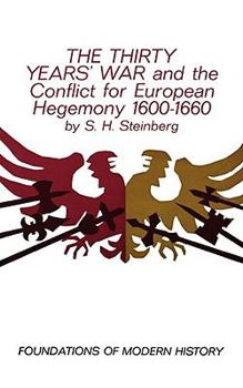 Paperback The Thirty Years' War: And the Conflict for European Hegemony 1600-1660 Book