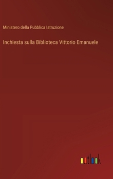 Inchiesta sulla Biblioteca Vittorio Emanuele (Italian Edition)