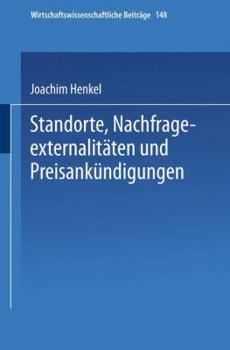 Paperback Standorte, Nachfrageexternalitäten Und Preisankündigungen [German] Book