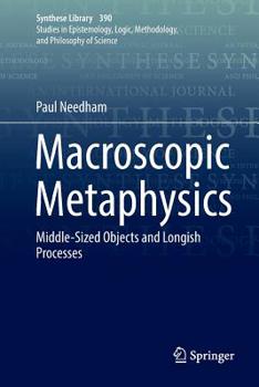 Paperback Macroscopic Metaphysics: Middle-Sized Objects and Longish Processes Book