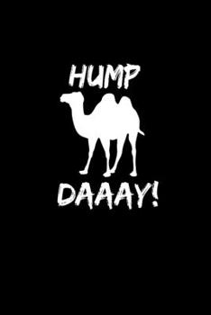 Paperback Hump Daaay!: Hangman Puzzles - Mini Game - Clever Kids - 110 Lined Pages - 6 X 9 In - 15.24 X 22.86 Cm - Single Player - Funny Grea Book