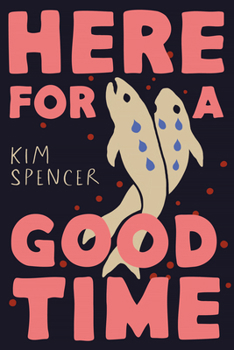Hardcover Here for a Good Time Book