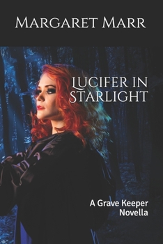 Paperback Lucifer in Starlight: A Grave Keeper Novella Book