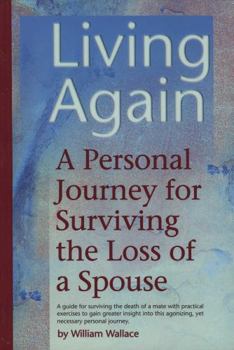 Paperback Living Again: A Personal Journey for Surviving the Loss of a Spouse Book