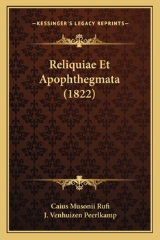 Paperback Reliquiae Et Apophthegmata (1822) [Latin] Book