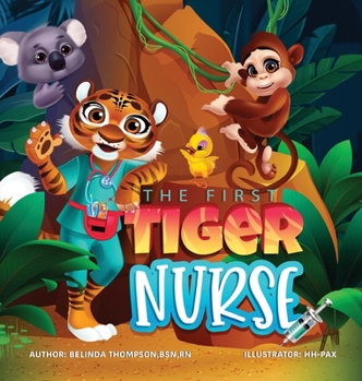 Hardcover The First Tiger Nurse Book