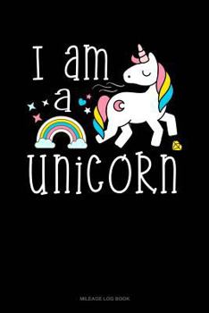 Paperback I Am a Unicorn: Mileage Log Book