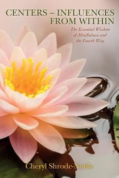 Paperback Centers Influences from Within: The Essential Wisdom of Mindfulness and the Fourth Way Book