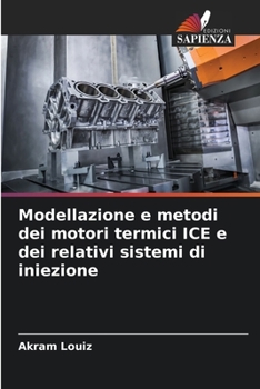 Paperback Modellazione e metodi dei motori termici ICE e dei relativi sistemi di iniezione [Italian] Book