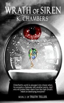 The Wrath of Siren - Book #2 of the Truth Teller