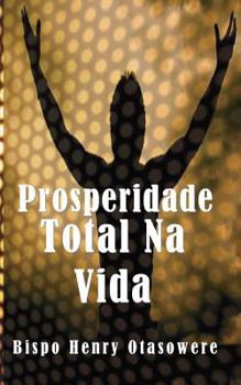 Paperback Prosperidade Total Na Vida [Portuguese] Book