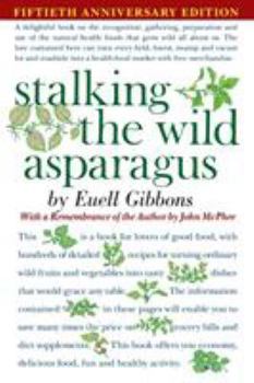 Paperback Stalking the Wild Asparagus Book